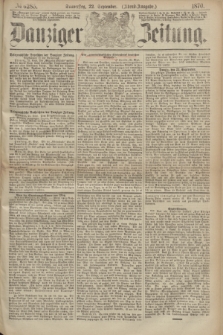 Danziger Zeitung. 1870, № 6285 (22 September) - (Abend-Ausgabe.)