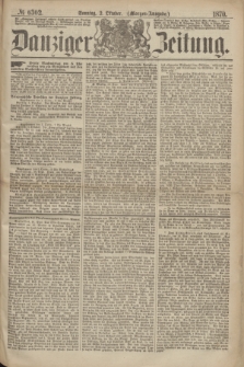 Danziger Zeitung. 1870, № 6302 (2 Oktober) - (Morgen-Ausgabe.)