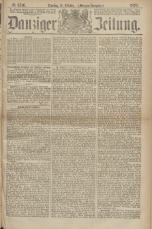 Danziger Zeitung. 1870, № 6316 (11 Oktober) - (Morgen-Ausgabe.)