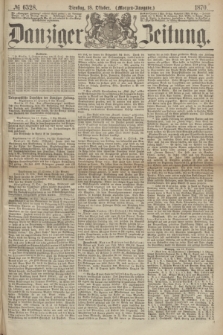 Danziger Zeitung. 1870, № 6328 (18 Oktober) - (Morgen-Ausgabe.)