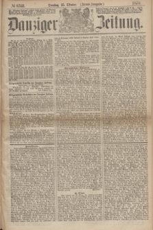 Danziger Zeitung. 1870, № 6341 (25 Oktober) - (Abend-Ausgabe.)