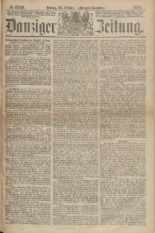 Danziger Zeitung. 1870, № 6346 (28 Oktober) - (Morgen-Ausgabe.)
