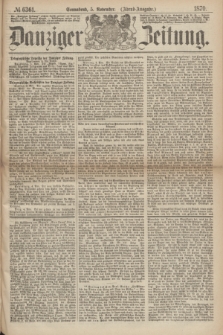 Danziger Zeitung. 1870, № 6361 (5 November) - (Abend-Ausgabe.)