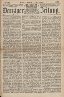 Danziger Zeitung. 1870, № 6363 (7 November) - (Abend-Ausgabe.)
