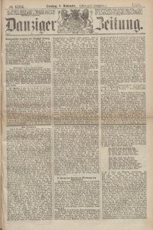 Danziger Zeitung. 1870, № 6364 (8 November) - (Morgen-Ausgabe.)