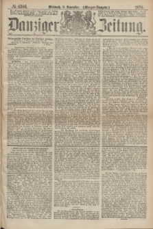 Danziger Zeitung. 1870, № 6366 (9 November) - (Morgen-Ausgabe.)