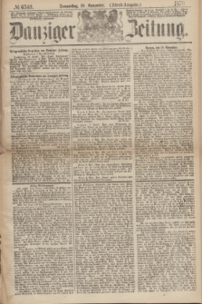 Danziger Zeitung. 1870, № 6369 (10 November) - (Abend-Ausgabe.)