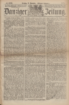 Danziger Zeitung. 1870, № 6376 (15 November) - (Morgen-Ausgabe.)