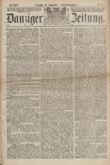 Danziger Zeitung. 1870, № 6377 (15 November) - (Abend-Ausgabe.)