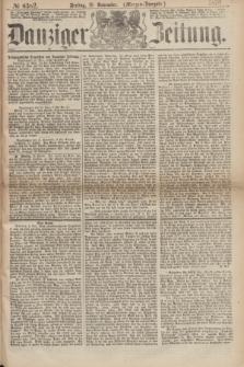 Danziger Zeitung. 1870, № 6382 (18 November) - (Morgen-Ausgabe.)