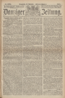 Danziger Zeitung. 1870, № 6384 (19 November) - (Morgen-Ausgabe.)