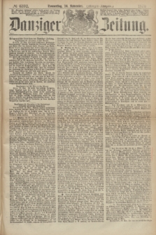 Danziger Zeitung. 1870, № 6392 (24 November) - (Morgen-Ausgabe.)