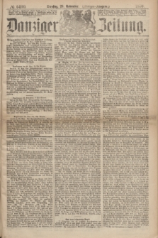 Danziger Zeitung. 1870, № 6400 (29 November) - (Morgen-Ausgabe.)