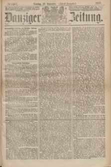 Danziger Zeitung. 1870, № 6401 (29 November) - (Abend-Ausgabe.)