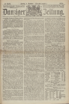 Danziger Zeitung. 1870, № 6418 (9 Dezember) - (Morgen-Ausgabe.)
