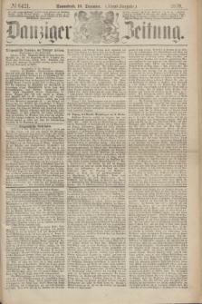 Danziger Zeitung. 1870, № 6421 (10 Dezember) - (Abend-Ausgabe.)