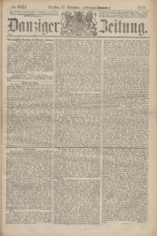 Danziger Zeitung. 1870, № 6424 (13 Dezember) - (Morgen-Ausgabe.)