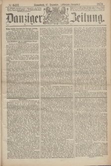 Danziger Zeitung. 1870, № 6432 (17 Dezember) - (Morgen-Ausgabe.)