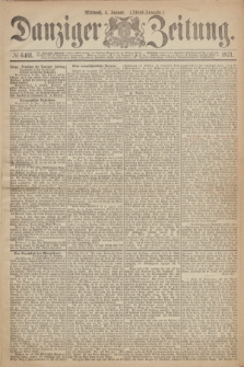 Danziger Zeitung. 1871, № 6461 (4 Januar) - (Abend-Ausgabe.)