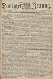 Danziger Zeitung. 1871, № 6483 (17 Januar) - (Abend-Ausgabe.)