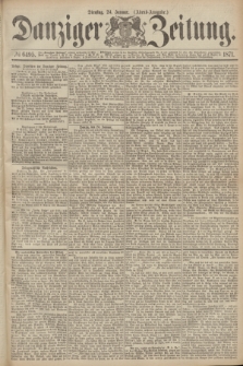 Danziger Zeitung. 1871, № 6495 (24 Januar) - (Abend-Ausgabe.)