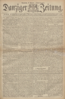 Danziger Zeitung. 1871, № 6539 (18 Februar) - (Abend-Ausgabe.)
