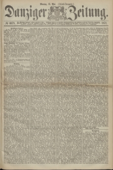 Danziger Zeitung. 1871, № 6679 (15 Mai) - (Abend-Ausgabe.)