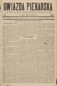 Gwiazda Piekarska : pismo ludowe, poświęcone sprawom politycznym, społecznym i oświecie. 1889, nr 43