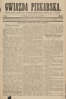 Gwiazda Piekarska : pismo ludowe, poświęcone sprawom politycznym, społecznym i oświecie. 1889, nr 45