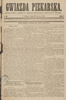 Gwiazda Piekarska : pismo ludowe, poświęcone sprawom politycznym, społecznym i oświecie. 1889, nr 47