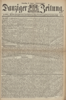 Danziger Zeitung. 1872, № 7095 (18 Januar) - (Abend=Ausgabe.)