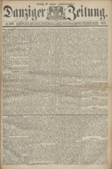 Danziger Zeitung. 1872, № 7115 (30 Januar) - (Abend=Ausgabe.)