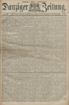 Danziger Zeitung. 1872, № 7123 (3 Februar) - (Abend-Ausgabe.) + dod.