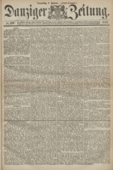 Danziger Zeitung. 1872, № 7131 (8 Februar) - (Abend=Ausgabe.)