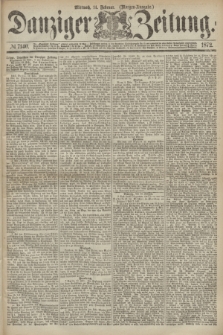 Danziger Zeitung. 1872, № 7140 (14 Februar) - (Morgen=Ausgabe.)
