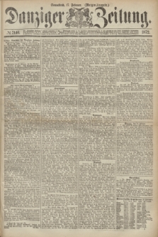 Danziger Zeitung. 1872, № 7146 (17 Februar) - (Morgen-Ausgabe.)