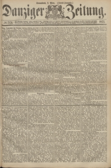Danziger Zeitung. 1872, № 7171 (2 März) - (Abend=Ausgabe.)