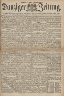 Danziger Zeitung. 1872, № 7234 (11 April) - (Morgen-Ausgabe.)