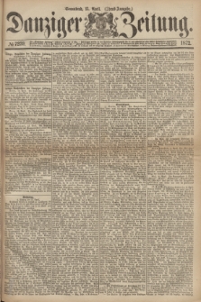 Danziger Zeitung. 1872, № 7239 (13 April) - (Abend-Ausgabe.) + dod.