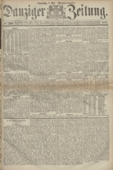 Danziger Zeitung. 1872, № 7268 (2 Mai) - (Morgen=Ausgabe.)