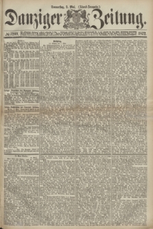 Danziger Zeitung. 1872, № 7269 (2 Mai) - (Abend=Ausgabe.)