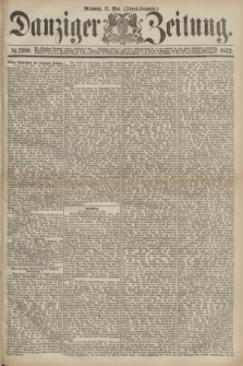 Danziger Zeitung. 1872, № 7289 (15 Mai) - (Abend-Ausgabe.)