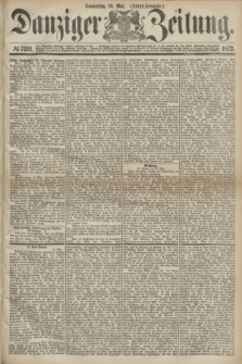 Danziger Zeitung. 1872, № 7291 (16 Mai) - (Abend-Ausgabe.)