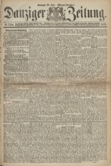 Danziger Zeitung. 1872, № 7358 (26 Juni) - (Morgen-Ausgabe.)