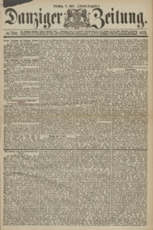 Danziger Zeitung. 1872, № 7381 (9 Juli) - (Abend=Ausgabe.)