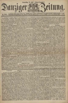 Danziger Zeitung. 1872, № 7385 (11 Juli) - (Abend=Ausgabe.)