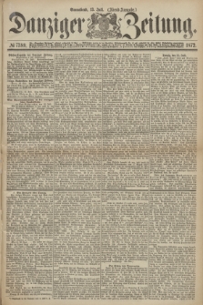 Danziger Zeitung. 1872, № 7389 (13 Juli) - (Abend=Ausgabe.)
