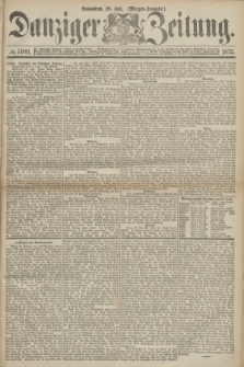 Danziger Zeitung. 1872, № 7400 (20 Juli) - (Morgen=Ausgabe.)