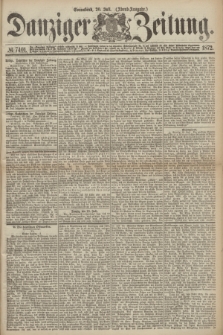 Danziger Zeitung. 1872, № 7401 (20 Juli) - (Abend-Ausgabe.)