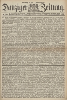 Danziger Zeitung. 1872, № 7409 (25 Juli) - (Abend-Ausgabe.)
